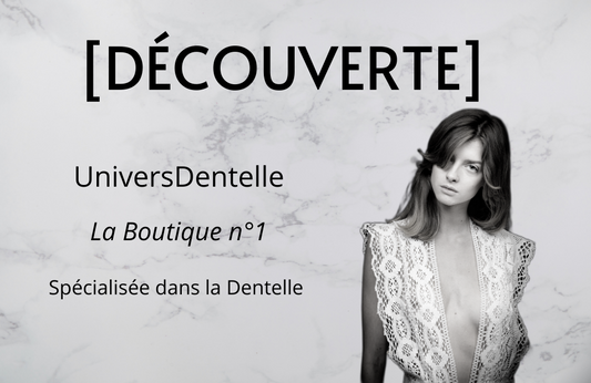 UniversDentelle : LA Boutique de la Dentelle pour Femme