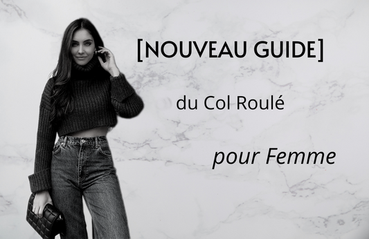 Le Nouveau Guide du Col Roulé pour Femme (Mai 2021)