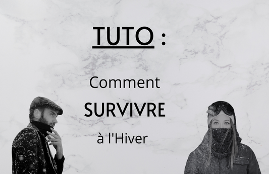 Comment s'habiller en Hiver ? (Mars 2021)