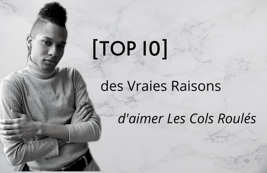 10 Vraies Raisons d'Aimer les Cols Roulés (Mai 2021)