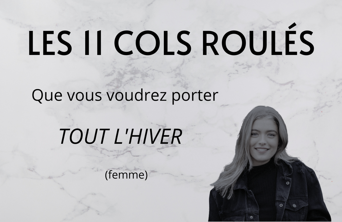 11 Cols Roulés d'Hiver que les Femmes adorent (11 Cols Roulés d'Hiver que les Femmes adorent (Février 2021))