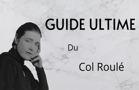Le Guide Ultime du Col Roulé (Avril 2021)
